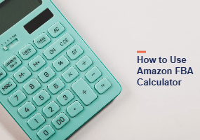 How to use Amazon FBA calculator